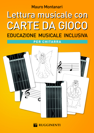 LETTURA MUSICALE CON CARTE DA GIOCO - EDIZIONE PER CHITARRA