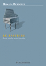 LE TASTIERE - Storia, Estetica e Prassi Esecutive