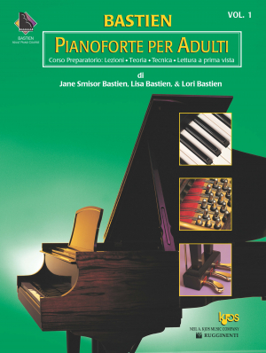 Bastien Pianoforte Per Adulti - Volume 1