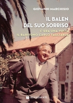 Copertina di Il Balen del suo Sorriso - C’era una Volta il Baritono Carlo Tagliabue