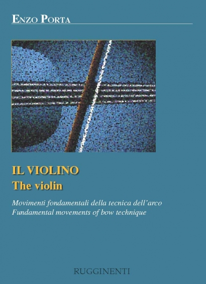 Copertina di "Il Violino - Movimenti Fondamentali della Tecnica dell'Arco"