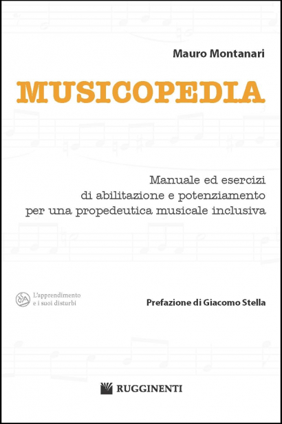 MUSICOPEDIA - Manuale ed esercizi di abilitazione e potenziamento per una propedeutica musicale inclusiva