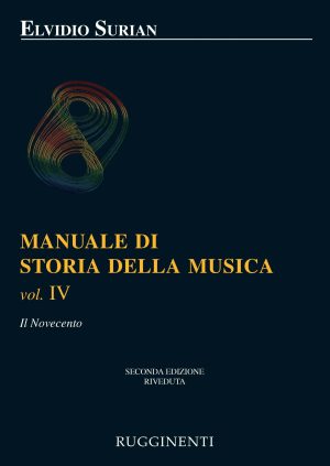 Storia della Musica – Vol. IV – Il Novecento