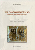 DEL CANTO GREGORIANO – Dialoghi sul canto proprio della Chiesa