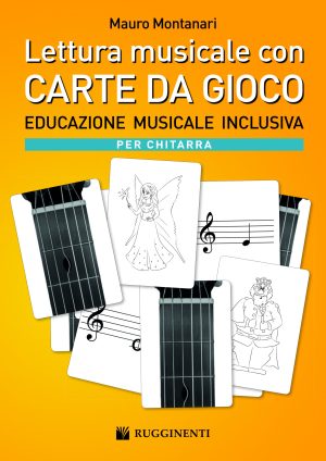 LETTURA MUSICALE CON CARTE DA GIOCO – EDIZIONE PER CHITARRA
