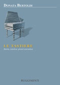 LE TASTIERE – Storia, Estetica e Prassi Esecutive