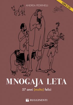 Mnogaja Leta – 57 anni (molto) felici