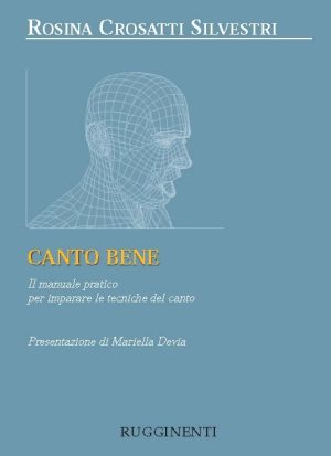 Canto Bene – Il Manuale Pratico per Imparare la Tecnica del Canto