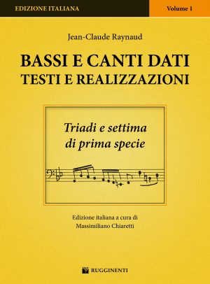 Bassi e Canti Dati: Testi e Realizzazioni. Vol. 1: Triadi E Settima Di Prima Specie