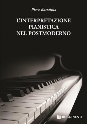 L’Interpretazione Pianistica nel Postmoderno