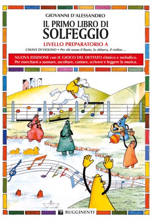 IL PRIMO LIBRO DI SOLFEGGIO – LIVELLO PREPARATORIO A