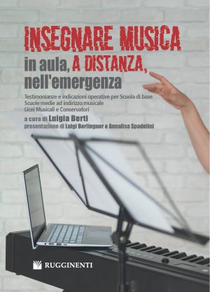 Insegnare musica a distanza, in aula, nell’emergenza.