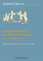 I Quartetti Op. 18 di Ludwig Van Beethoven – Analisi formale, Strutturale, Armonica ed Estetica – Vol. 3