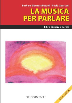 LA MUSICA PER PARLARE – Libri di suoni e parole